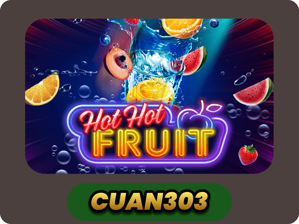 Hot Hot Fruit